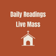 Catholic Daily Readings & Mass
