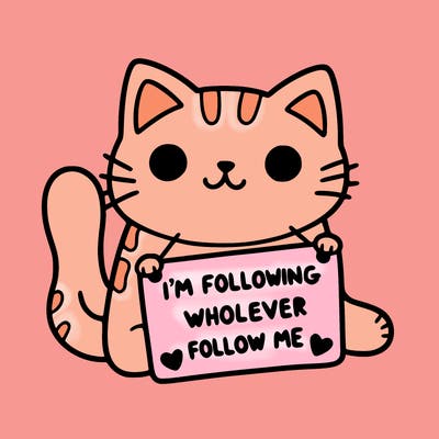 cat with a sign that says i’m following whoever follows me
