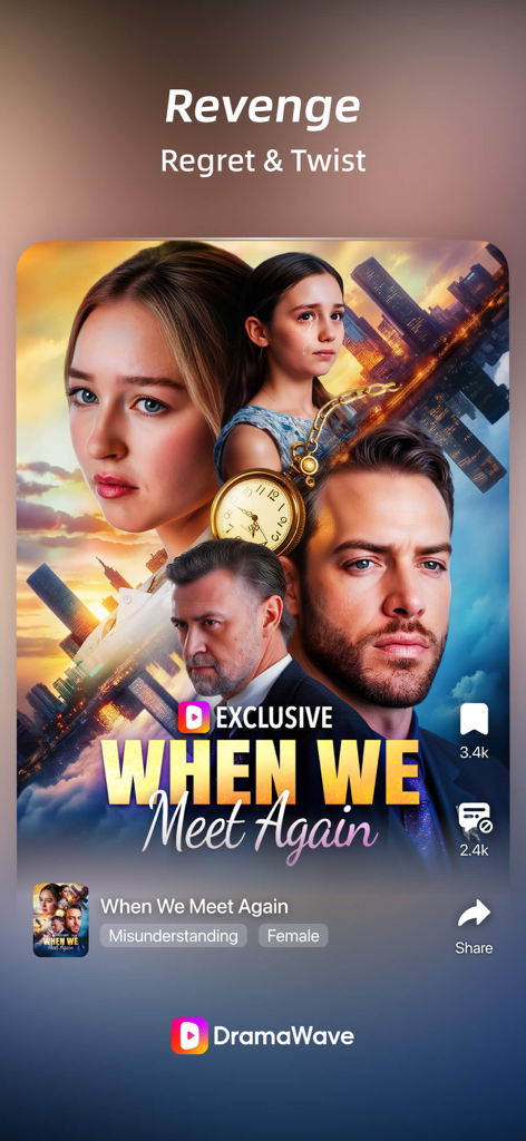 DramaWave - Dramas & Reels - Screenshot of DramaWave app featuring the exclusive short drama When We Meet Again with themes of revenge and regret