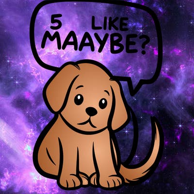 a puppy that says 5 like maybe