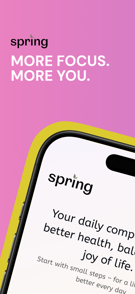 Spring for more healthy years - Spring app promotional screen featuring the slogan more focus more you