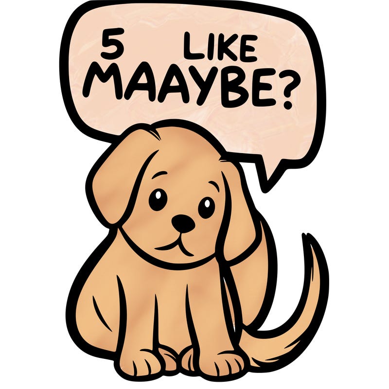 a puppy that says 5 like maybe
