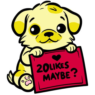 a puppy holding a sign that says 2 likes maybe?