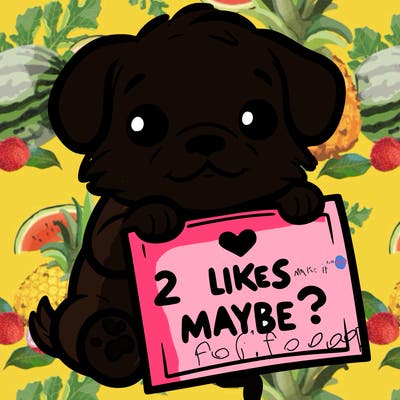 a puppy holding a sign that says 2 likes maybe?