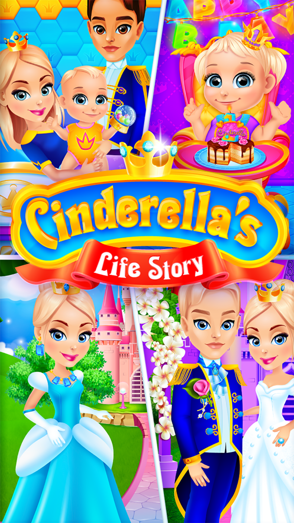 Cinderella's Life Story - Fairy Tale & Girls Games - A collage showing Cinderella as a baby, a princess, and a bride representing different life stages in the game.