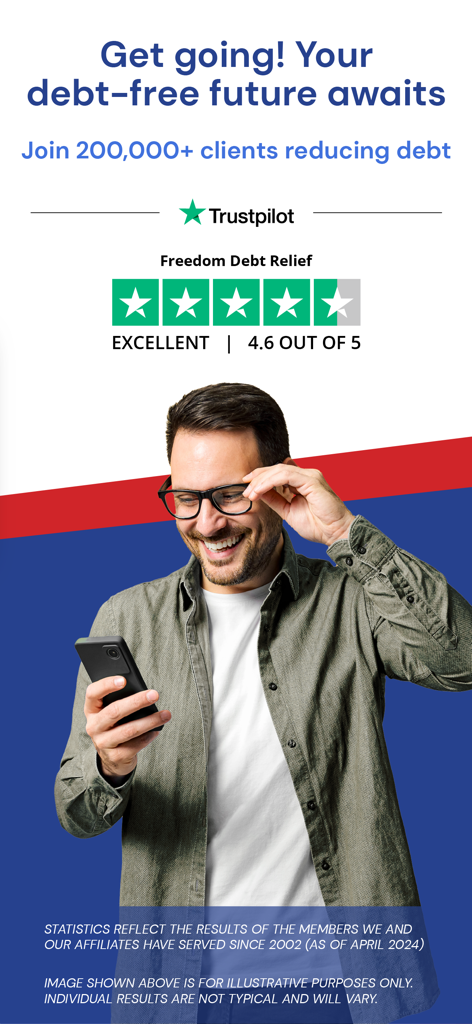 A smiling man looking at his phone with a Freedom Debt Relief Trustpilot rating of 4.6 stars and a message about a debt free future