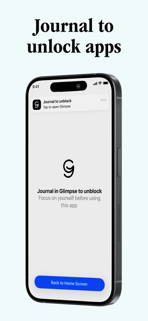 Glimpse - Voice Journal - Smartphone screen showing the Glimpse app feature that requires a journal entry to unblock other apps for mental focus