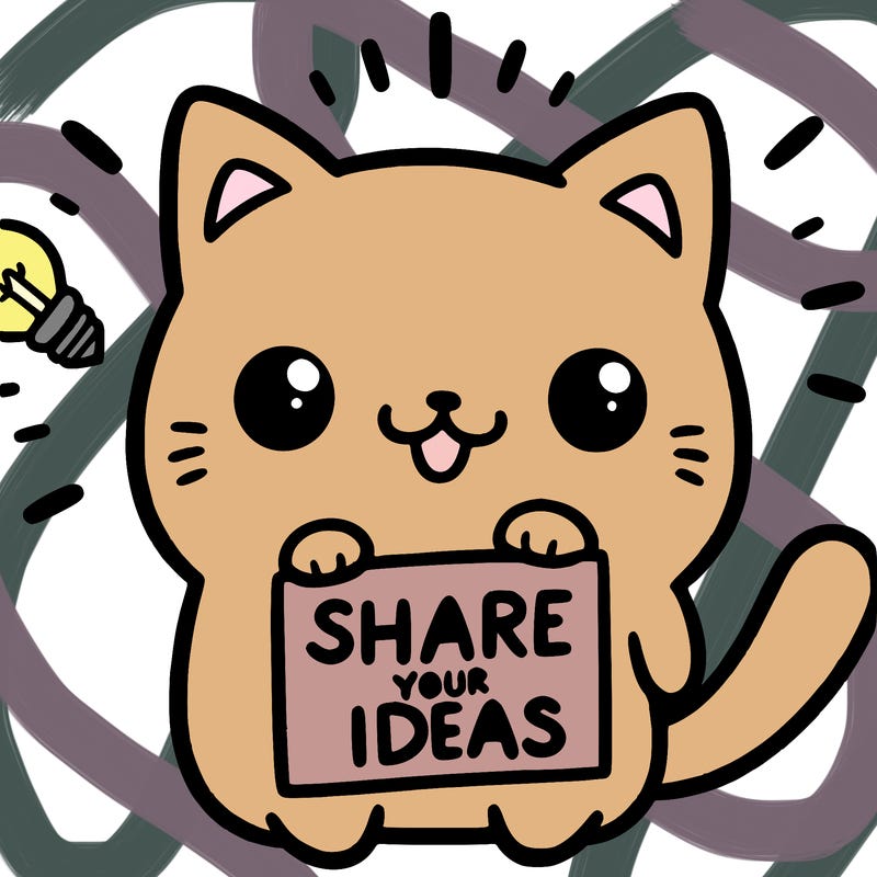 a cute cat saying share your ideas