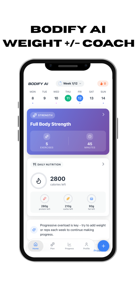 Bodify AI app dashboard showing a full body strength workout plan and daily nutrition tracking with calorie and macro goals