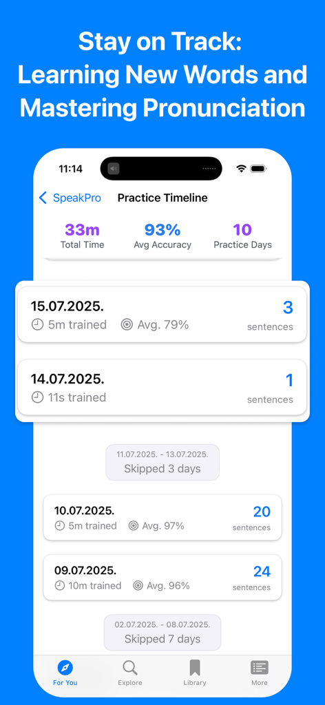 English Shadowing: Speak Pro - Speak Pro app practice timeline showing total training time, average accuracy, and daily language learning progress.