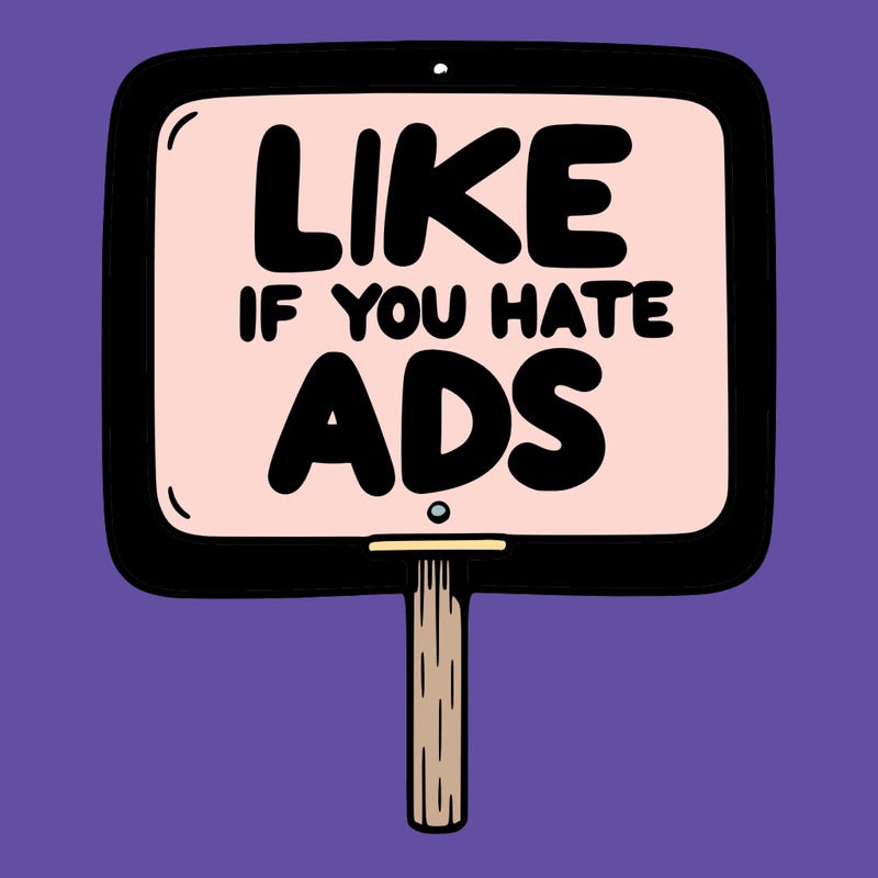 a sign that says like if you hate ads
