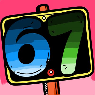 a sign that says 6 7