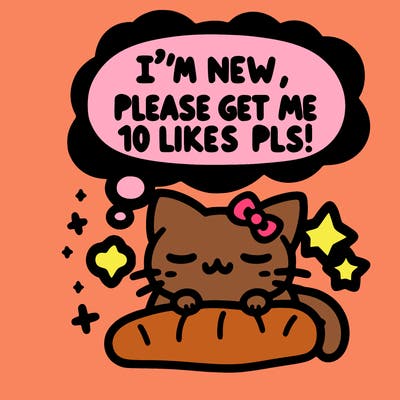 kitty taking a nap dream talking and saying "i'm new, please get me at least 10 likes pls!!"