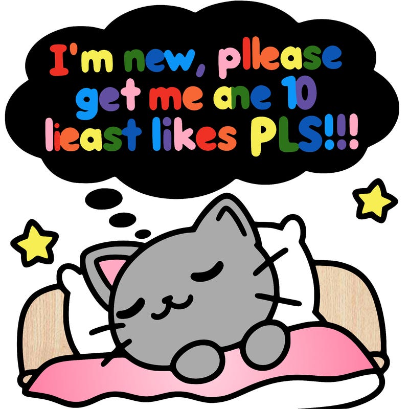 kitty taking a nap dream talking and saying "i'm new, please get me at least 10 likes pls!!"