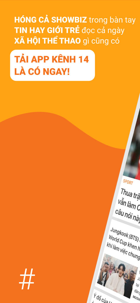 Kenh14.vn: Tin tức giới trẻ - Werbung für die Kenh14-Nachrichten-App mit Schwerpunkt auf Showbiz- und Unterhaltungsnachrichten für vietnamesische junge Leute