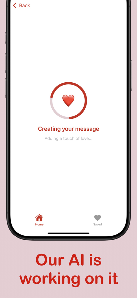 Love Messages AI - A loading screen for Love Messages AI app featuring a red heart icon and text that says Our AI is working on it