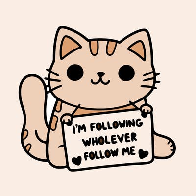 cat with a sign that says i’m following whoever follows me