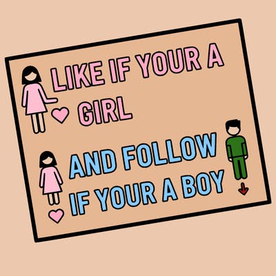 like if your a girl and follow if your a boy