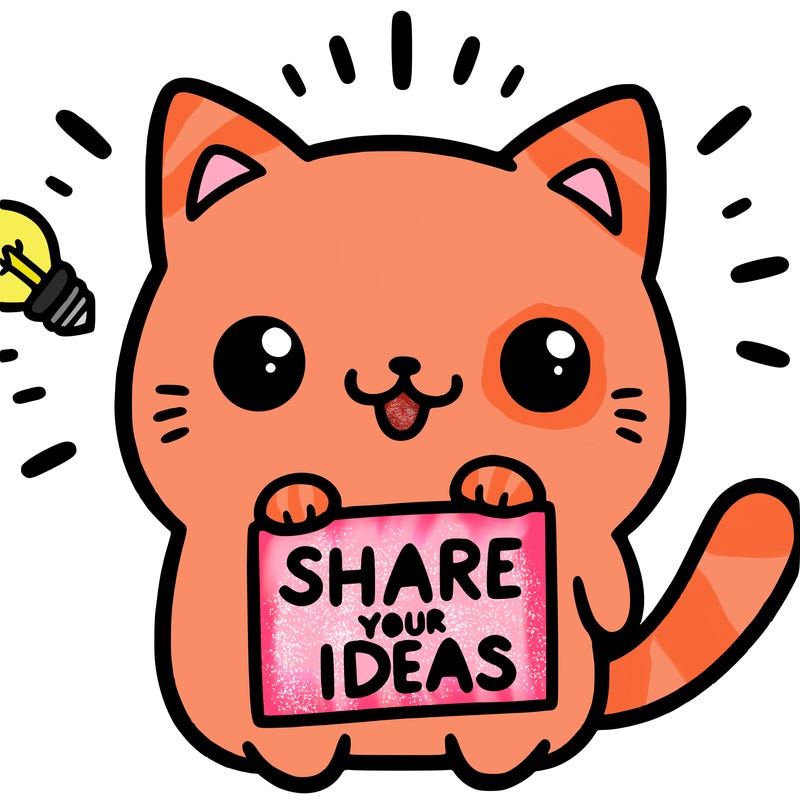 a cute cat saying share your ideas
