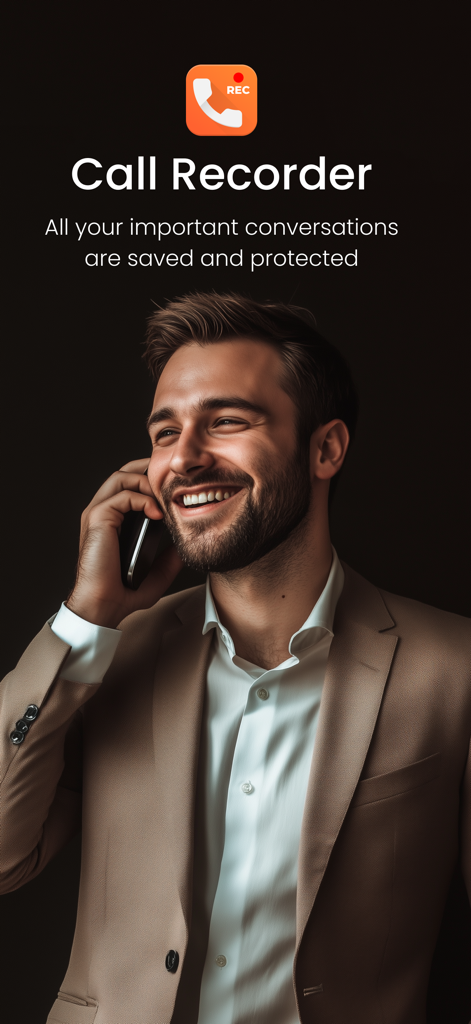 Call Recorder App: Phone Calls - A businessman in a suit talking on a phone call with the Call Recorder app logo and message saying conversations are saved and protected