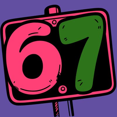 a sign that says 6 7