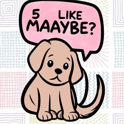 a puppy that says 5 like maybe