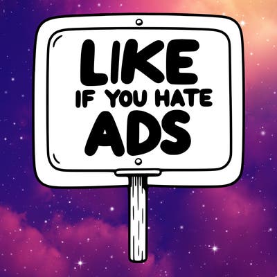 a sign that says like if you hate ads