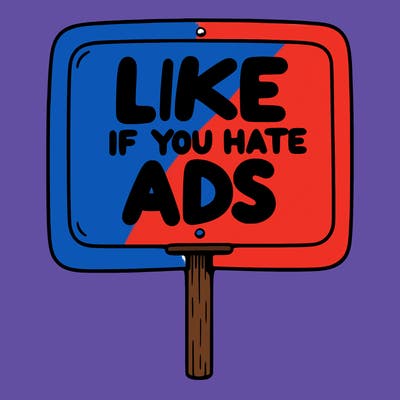 a sign that says like if you hate ads