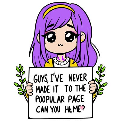 a girl holding up a sign that says, guys, i’ve never made it to the popular page, can you help me?