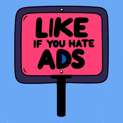 a sign that says like if you hate ads