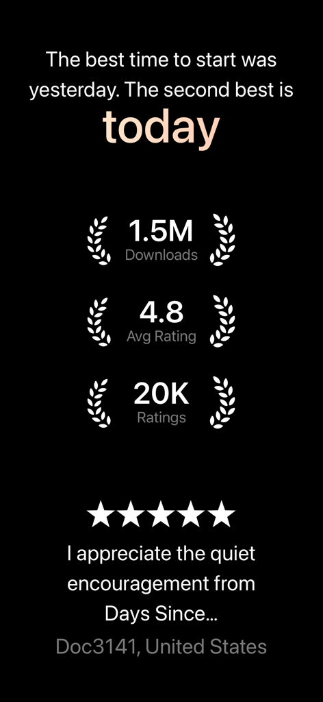 Days Since: Quit Habit Tracker - Pantalla de prueba social de la aplicación Days Since con una cita motivacional, altas calificaciones y una reseña de usuario de cinco estrellas.