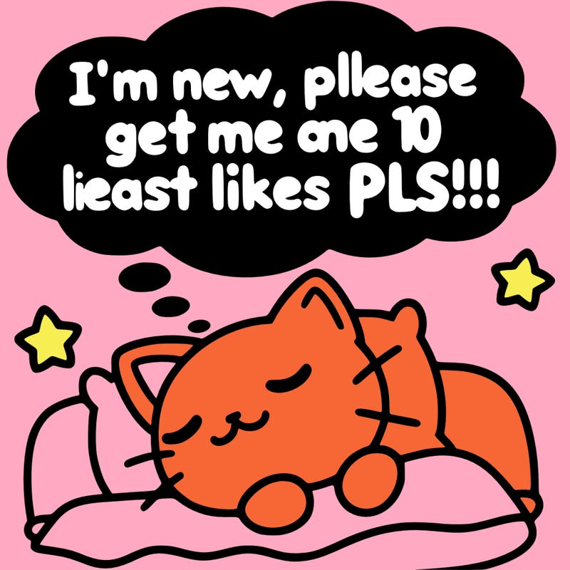kitty taking a nap dream talking and saying "i'm new, please get me at least 10 likes pls!!"