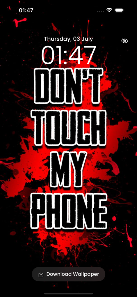 Dont Touch My Phone Wallpaper - Bold lock screen wallpaper featuring a red splatter background and Don't Touch My Phone text