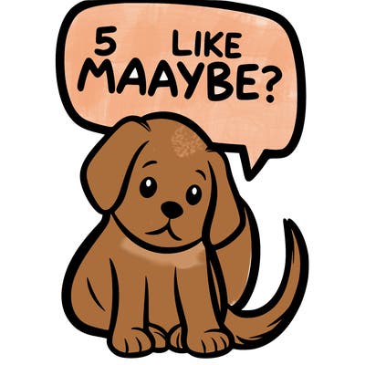 a puppy that says 5 like maybe