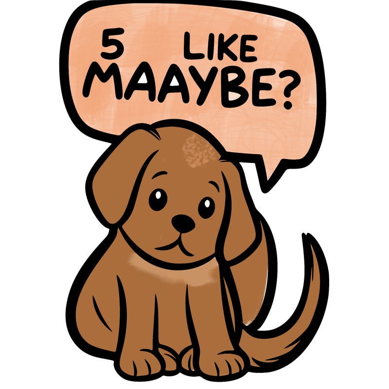 a puppy that says 5 like maybe