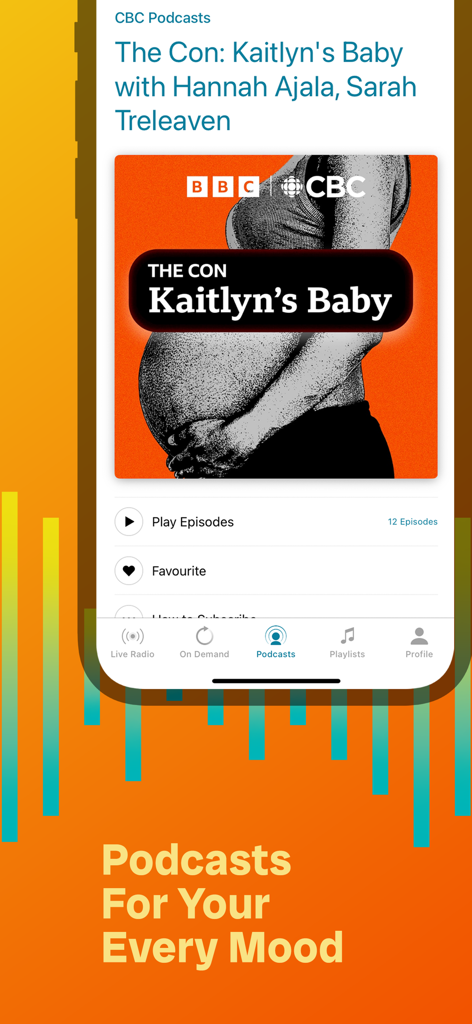 CBC Listen - Screenshot of the CBC Listen app podcast section showing the cover for the podcast The Con Kaitlyns Baby