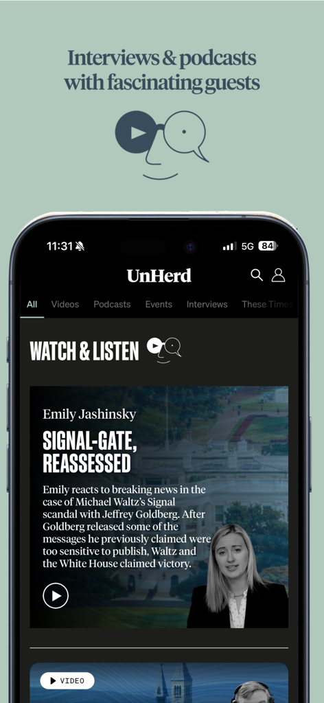 UnHerd - UnHerd app interface showcasing the Watch and Listen section with video interviews and podcasts