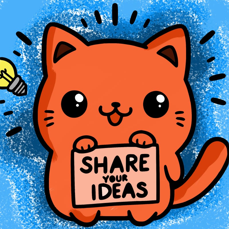 a cute cat saying share your ideas