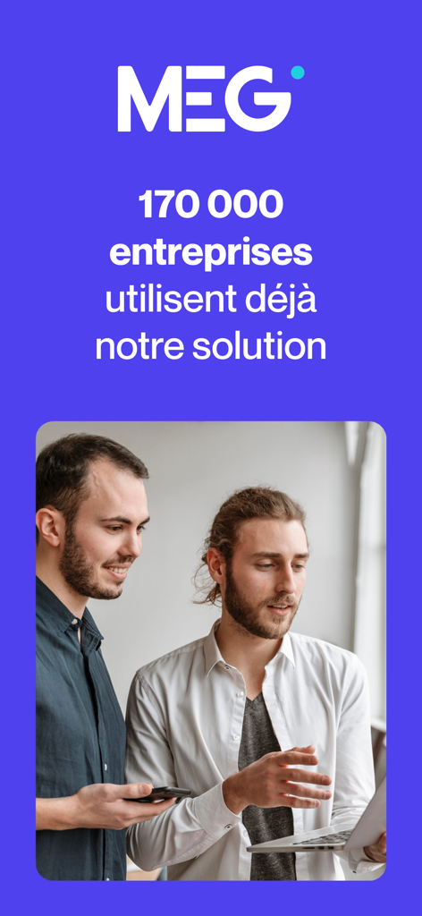 MEG - Mon Expert en Gestion - Écran d'accueil de l'application MEG indiquant que 170 000 entreprises utilisent leur solution de gestion avec deux professionnels collaborant.