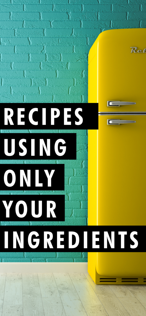 Half Lemons: Recipe Generator - A yellow retro refrigerator against a teal brick wall with text saying recipes using only your ingredients