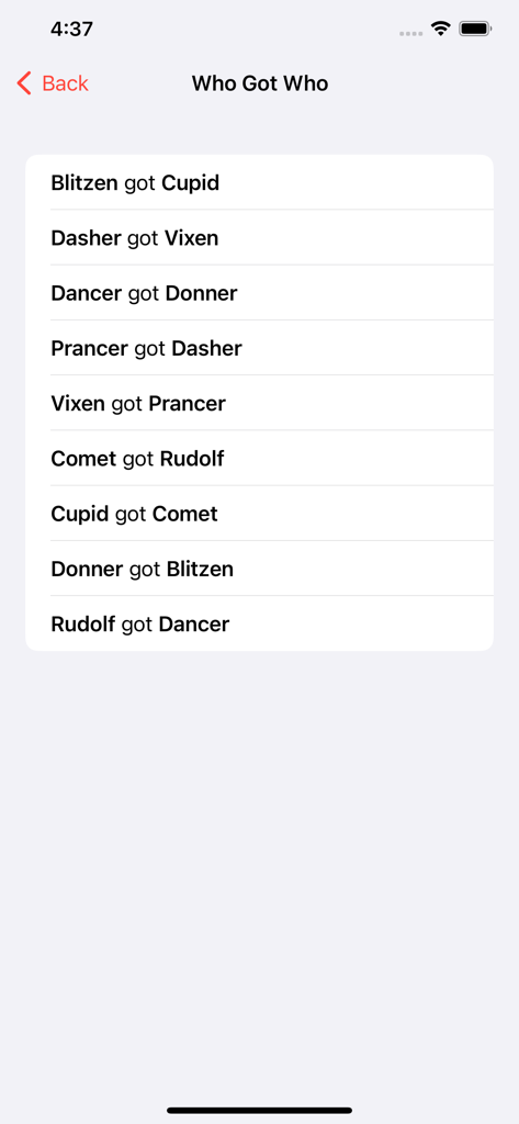 A list of secret santa name pairings displayed on the Who Got Who screen of the app.