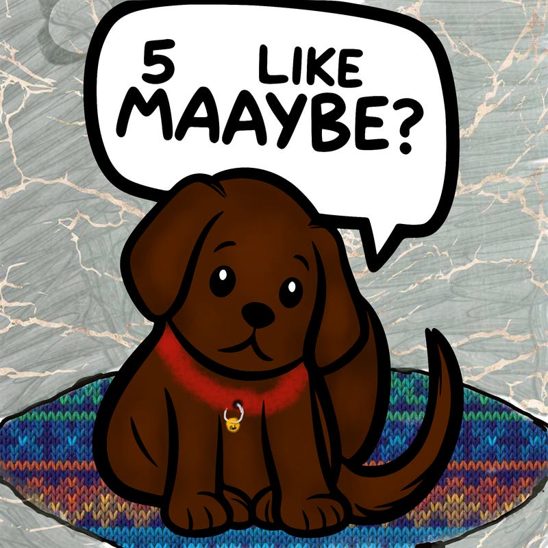 a puppy that says 5 like maybe