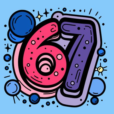 make it say 6 7 bubble letters big