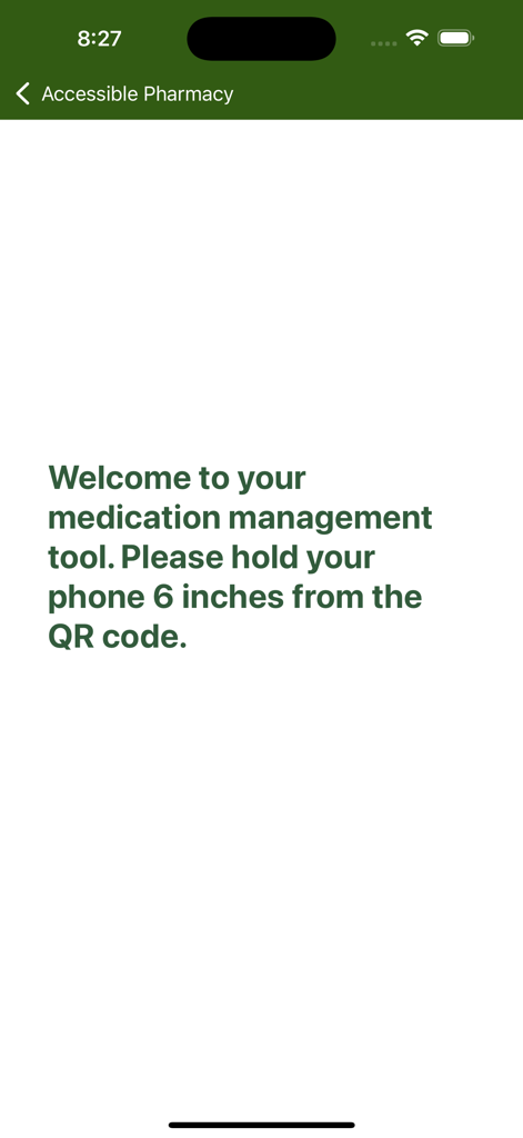 Accessible Pharmacy - Accessible Pharmacy app welcome screen with instructions to hold the phone 6 inches from the QR code.