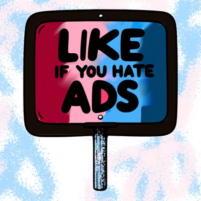 a sign that says like if you hate ads