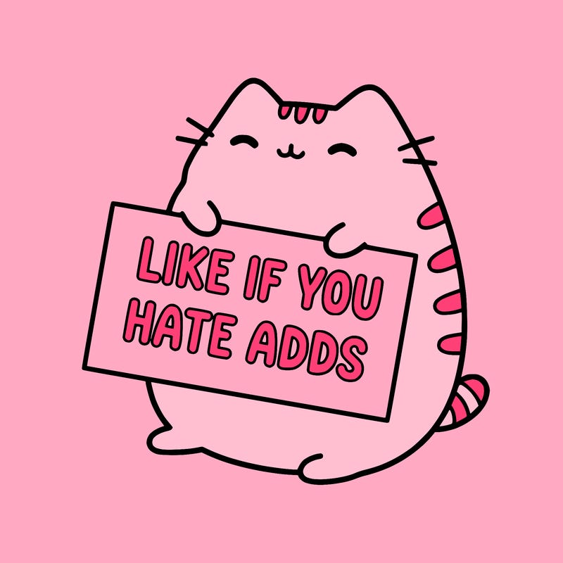 a kawii pusheen cat holding a sign that says like if you hate adds