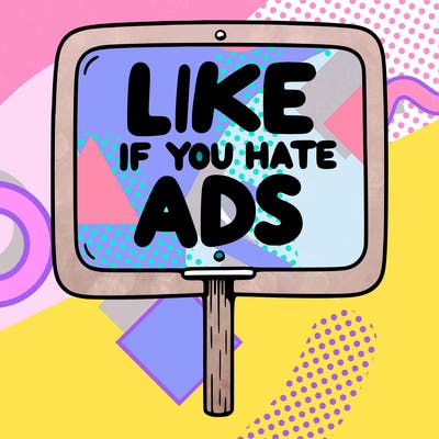 a sign that says like if you hate ads