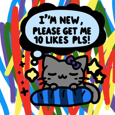 kitty taking a nap dream talking and saying "i'm new, please get me at least 10 likes pls!!"