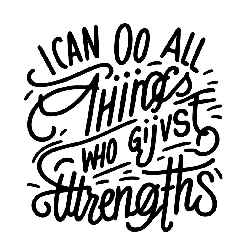 cursive “i can do all things in christ who gives me strength”