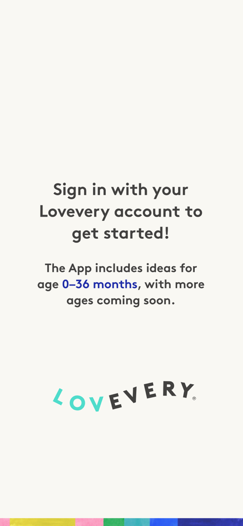 Lovevery: Baby & Toddler App - Schermata di accesso all'app Lovevery per neonati e bambini con attività di sviluppo per età da 0 a 36 mesi